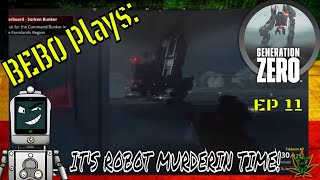BEB0 Plays: Generation Zero - Episode 11