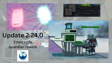 2 new coils + Guardian rework! | Modded Cube Combination