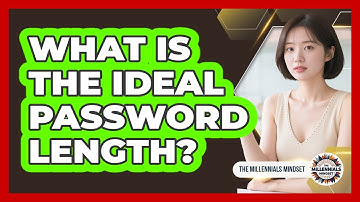 What Is The Ideal Password Length?