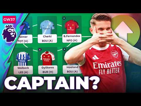 CAPTIAN GYOKERES 🤔 GW37 TEAM SELECTION | FPL 25/26