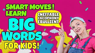 Dance &amp; Learn: Ineffable • Cacophony • Ebullient | Smart Vocabulary for Kids | GRE &amp; SAT Words