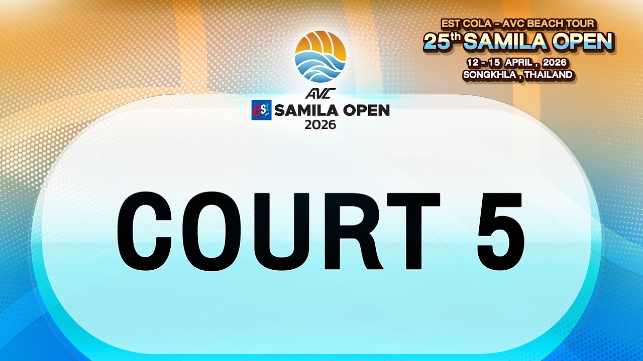 COURT 5 l AVC Beach Tour 25th Samila Open - YouTube