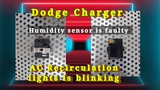 🇵🇭 Dodge Charger AC Recirculation lights is blinking. The fault code is the humidity sensor module. 