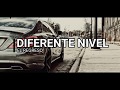 Diferente Nivel - El Regreso (LETRA)