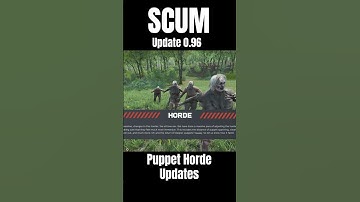 SCUM Update 0.96 Puppet Horde Updates #scum #scumgame #scumupdate