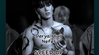 Derya Uluğ - Nefes (Speed up)