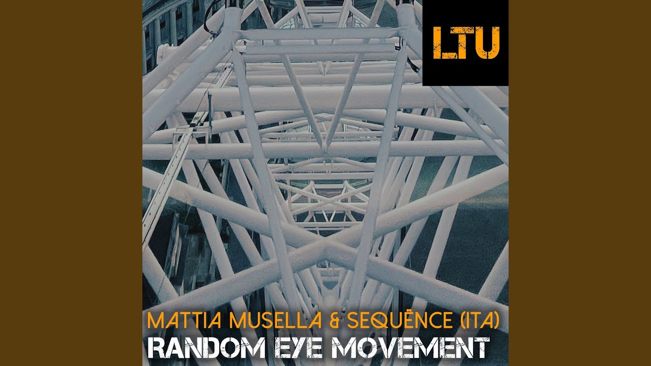 Watch Random Eye Movement (Original Mix) on YouTube Watch Random Eye Movement (Original Mix) on YouTube