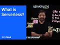 What is Serverless?