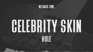 Celebrity Skin - Backing Track (No Bass) - Hole