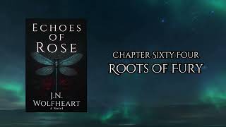 Echoes of Rose — Chapter 64 of 75 — Audio Drama