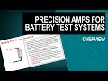 Precision amplifiers for battery test systems  overview
