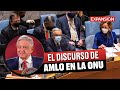 AMLO en la ONU propone fondo de 1 BILLÓN de dólares para los pobres del mundo | ÚLTIMAS NOTICIAS