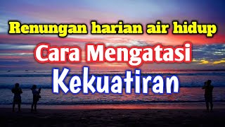 Renungan Air Hidup Renungan Harian Air Hidup Terbaru Hari Ini 2020 Youtube