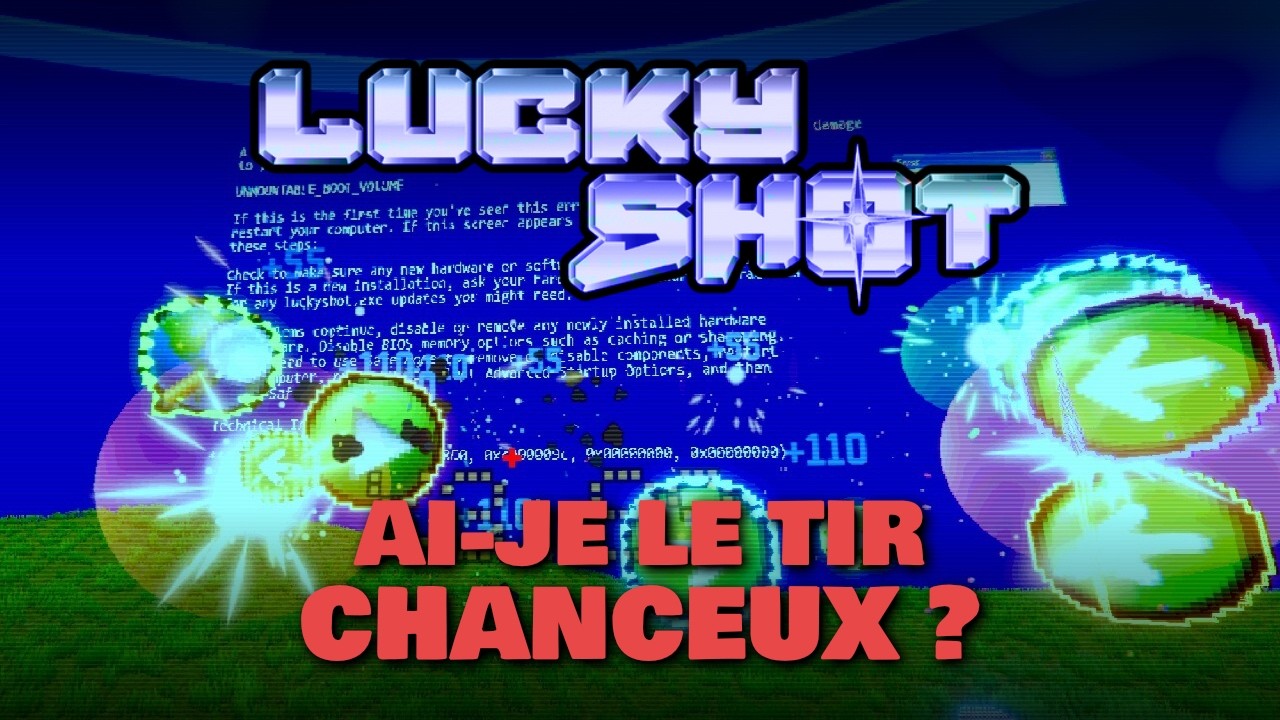 AI-JE LE TIR CHANCEUX ?