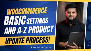 Woocommerce Basic Settings And A-Z Product Update Process! screenshot 3