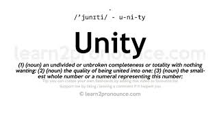 Unity pronunciation and definition
