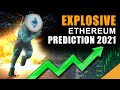 Explosive ETHEREUM Prediction 2021 (Pay Attention To THIS Date)