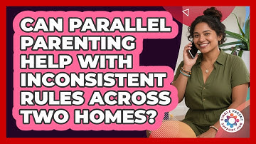 Can Parallel Parenting Help With Inconsistent Rules Across Two Homes? - Single Parent Support Hub