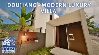 Doujiang | Modern Luxury Villa Renovation | House Flipper 2 (custom job)