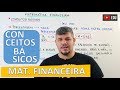 Conceitos Básicos - Matemática Financeira #1