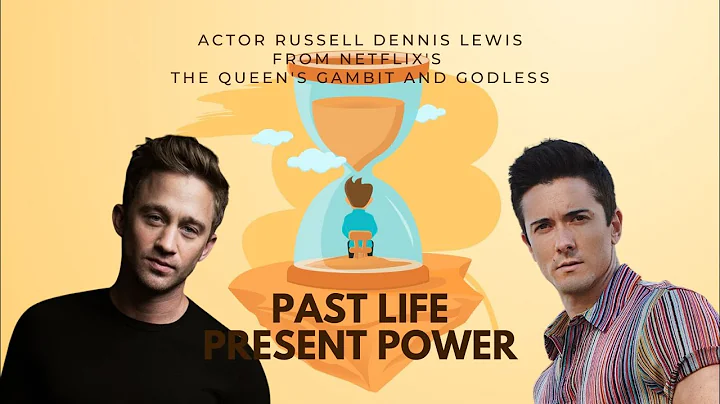 Past Life Present Power // Ep. 9 // Actor Russell ...