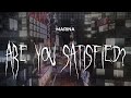 Marina Are You Satisfied Slowed Reverb Lyrics