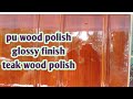 pu wood polish / glossy finish /teak wood polish / how to mixing esdee pu wood polish