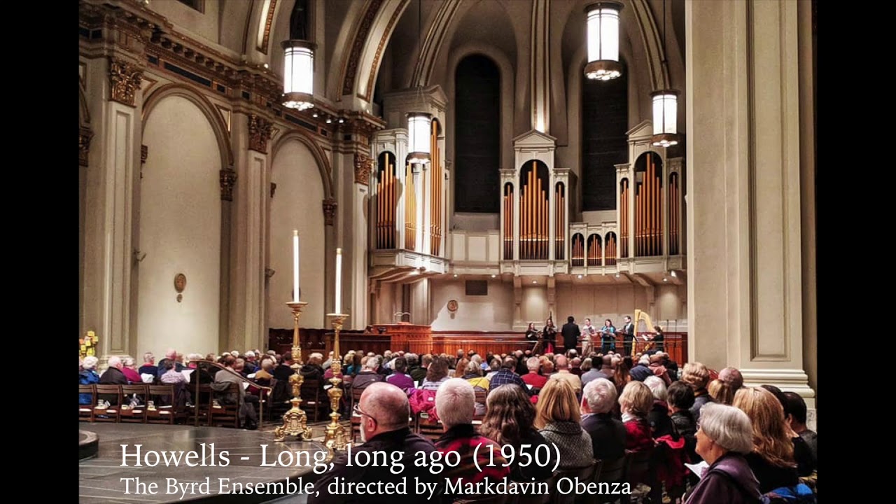 Herbert HOWELLS (1892—1983) - Long, long ago (1950)
