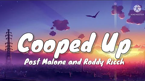 Post Malone || Cooped Up ft Roddy Ricch || lyrics song