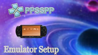 Ppsspp Sony Psp Playstation Portable Emulator Setup Tutorial