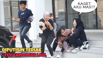 DIPUTUSIN PACAR TERIAK "YES CARI PACAR LAGI! - Part6