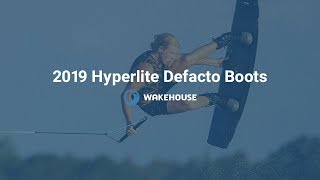 2019 Hyperlite Defacto Boot | Review