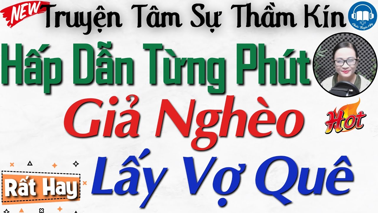Truyện đêm khuya Mới Nhất: Giả Nghèo Lấy Vợ Quê | Nghe kể truyện đêm khuya Việt Nam ngủ cực ngon