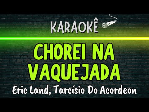Video thumbnail for Chorei Na Vaquejada Eric Land, Tarcísio Do Acordeon