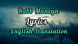 Rabb Manneya (Lyrics)English Translation | Lakhwinder W, Neeti Mohan | Rochak Kohli, Manoj Muntashir