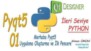 Python Pyqt5 Dersleri 01 , Pyqt5 Giriş Uygulama ve Pencere Oluşturma, Python ileri Seviye Dersleri