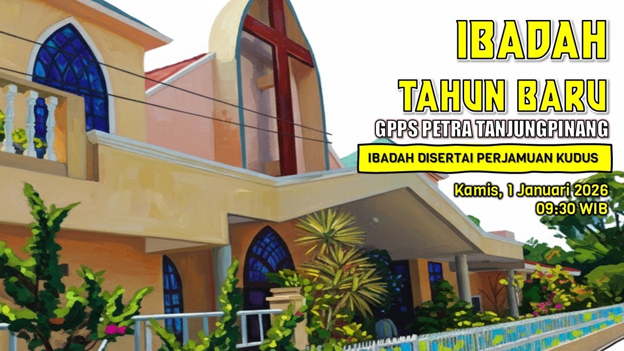 1 Januari 2026 - Ibadah Tahun Baru || GPPS Petra Tanjungpinang