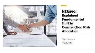 NZS 3910:2023 EXPLAINED: The Fundamental Shift in Construction Risk Allocation You MUST Know