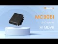 Fleet Operations Made Easy | MC908I AI Mobile DVR – With DMS, ADAS &amp; BSD Algorithms
