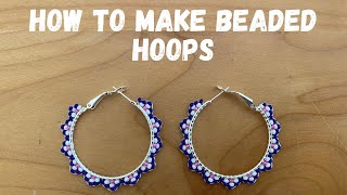 How To Make Beaded Hoops (Single Row and Alternating Row)