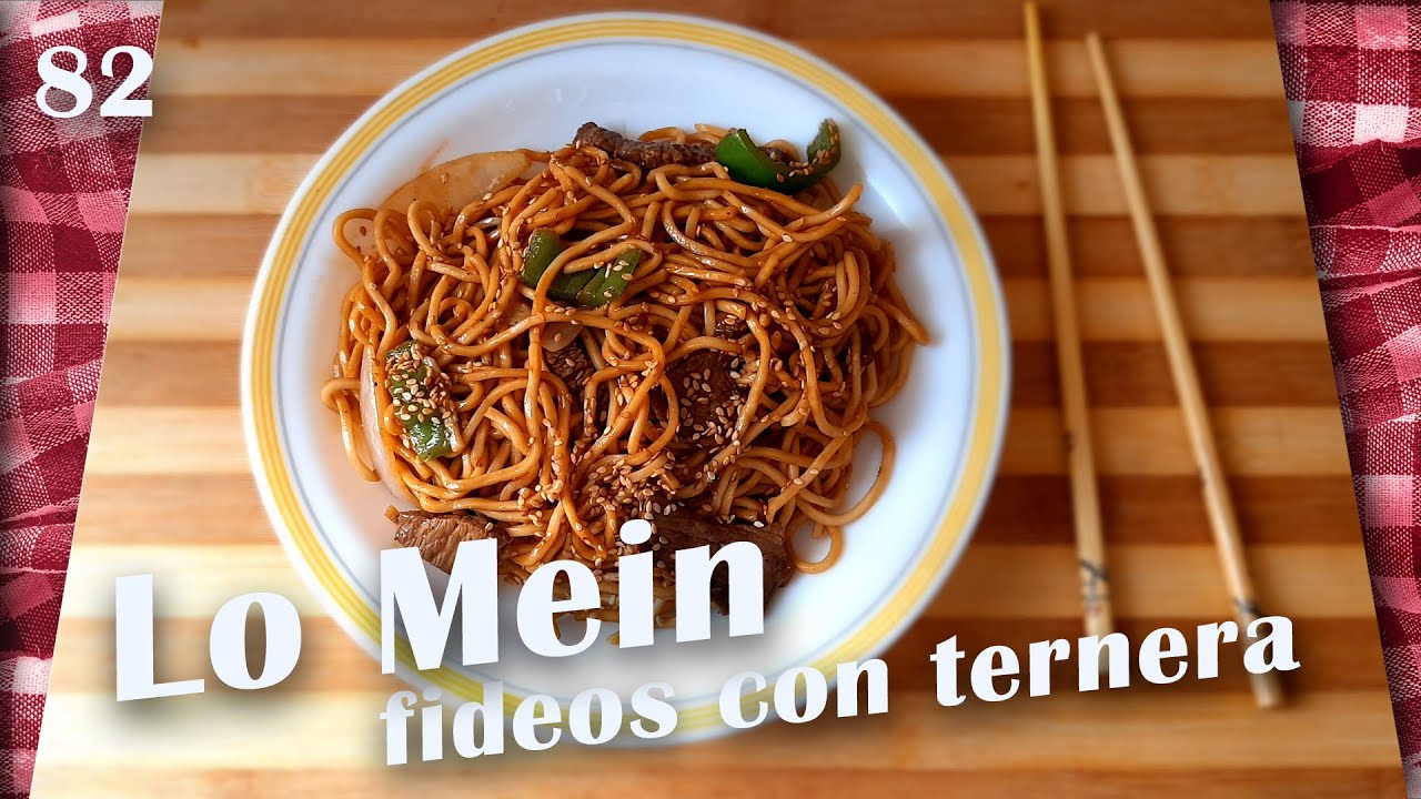 Fideos Chinos Fritos con Ternera (Lo Mein de ternera) - Chinese