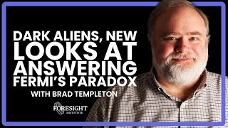 Brad Templeton | Dark Aliens, New Looks at Answering Fermi's Paradox