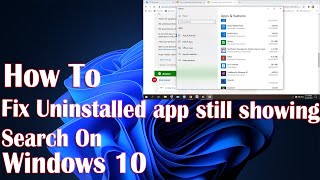 Uninstalled App Still Showing Windows 10 Search - How To Fix screenshot 3