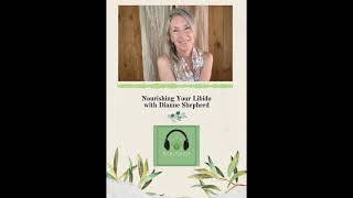 Episode 110: Nourishing your libido with Dianne Shepherd
