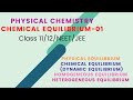 Chemical Equilibrium Class 11 (Physical Chemistry )