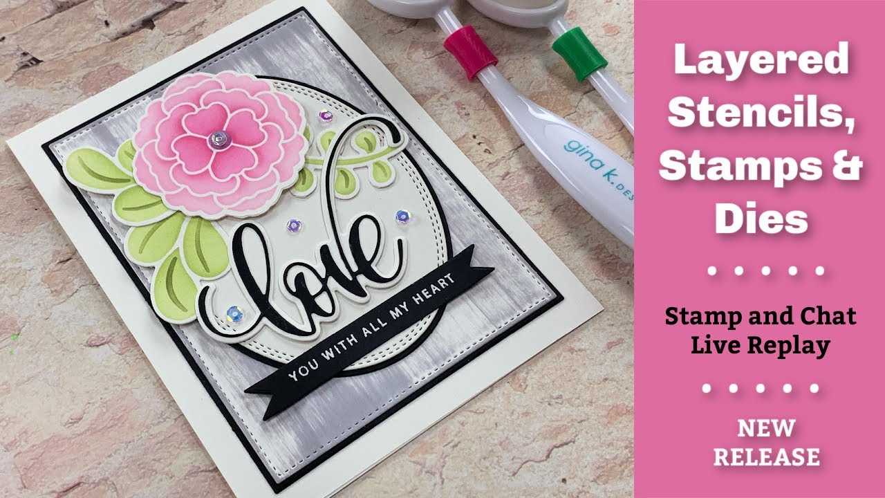 Layered Stencils, Stamps and Dies New Release Stamp and Chat Live YouTube