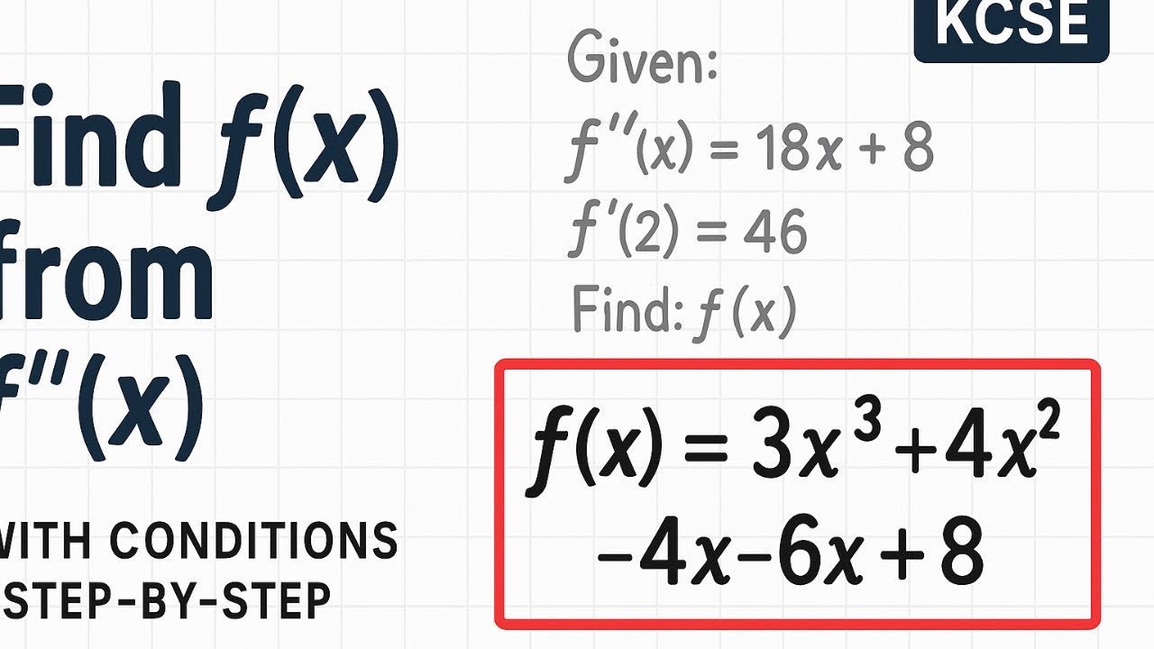 How to Find f(x) from f''(x) | Full Step-by-Step Integration with Conditions (Easy Explanation!)