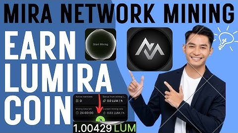 Mira App|Start Mining & Earn $Lumira|Free & Easy Crypto