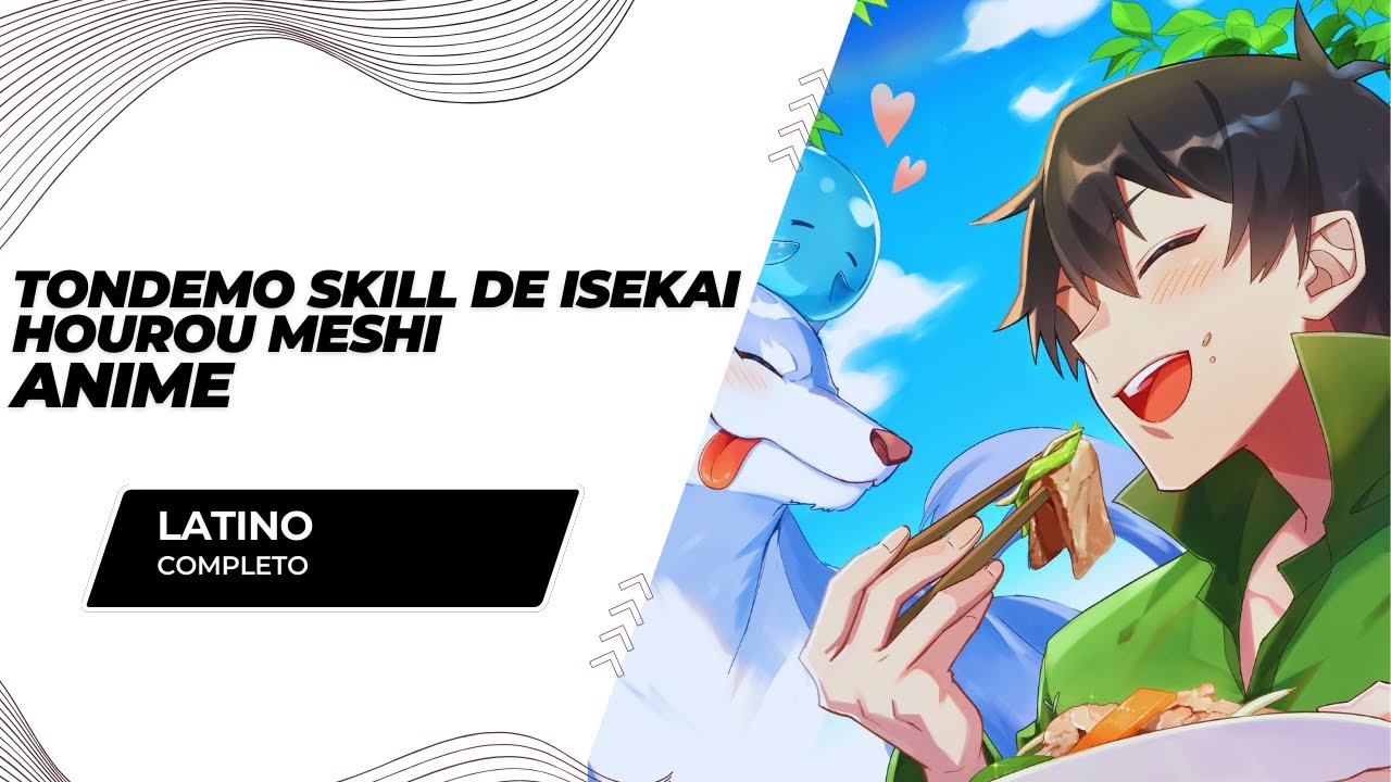 Tondemo Skill De Isekai Anime temporada 2 Full HD Completa Español Latino