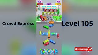 Crowd Express Level 105 Walkthrough 🚦 | Step-by-Step Solution | Go Answer